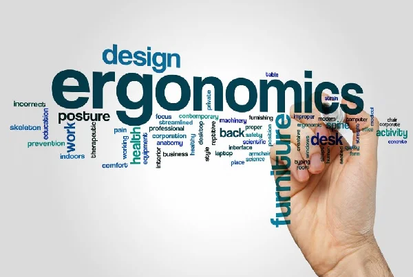 Ergonomics
